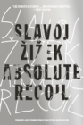 Absolute Recoil : Towards A New Foundation Of Dialectical Materialism - eBook