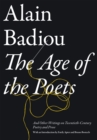 The Age of the Poets : And Other Writings on Twentieth-Century Poetry and Prose - eBook