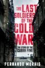 Last Soldiers of the Cold War - eBook