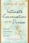 Intimate Conversations with the Divine : Prayer, Guidance and Grace - Book