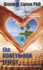 The Honeymoon Effect : The Science of Creating Heaven on Earth - Book