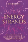 Energy Strands : The Ultimate Guide to Clearing the Cords That Are Constricting Your Life - Book
