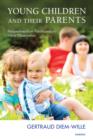 Young Children and their Parents : Perspectives from Psychoanalytic Infant Observation - eBook