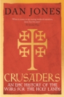 Crusaders : An Epic History of the Wars for the Holy Lands - Book