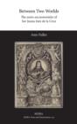 Between Two Worlds : The autos sacramentales of Sor Juana Ines de la Cruz - Book