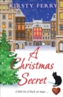 A Christmas Secret : A Little Bit of Black Cat Magic - eBook