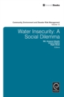 Water Insecurity : A Social Dilemma - eBook