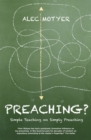 Preaching? : Simple Teaching on Simply Preaching - Book