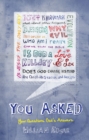 You Asked : Your Questions. God's Answers. - Book
