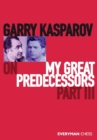 Garry Kasparov on My Great Predecessors : Part 3 - Book