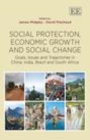 Social Protection, Economic Growth and Social Change : Goals, Issues and Trajectories in China, India, Brazil and South Africa - eBook