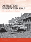 Operation Nordwind 1945 : Hitler s last offensive in the West - eBook