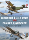 Nieuport 11/16 Bebe vs Fokker Eindecker : Western Front 1916 - eBook