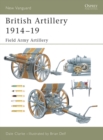 British Artillery 1914–19 : Field Army Artillery - eBook