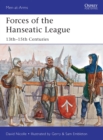 Forces of the Hanseatic League : 13th–15th Centuries - eBook
