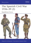 The Spanish Civil War 1936 39 (2) : Republican Forces - eBook