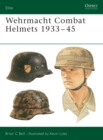 Wehrmacht Combat Helmets 1933–45 - eBook