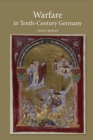 Warfare in Tenth-Century Germany - eBook