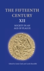 The Fifteenth Century XII : Society in an Age of Plague - eBook