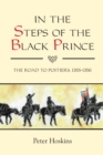 In the Steps of the Black Prince : The Road to Poitiers, 1355-1356 - eBook