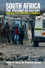 South Africa - The Present as History : From Mrs Ples to Mandela and Marikana - eBook