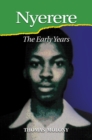 Nyerere : The Early Years - eBook