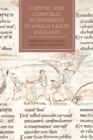 Capital and Corporal Punishment in Anglo-Saxon England - eBook