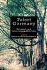Tatort Germany : The Curious Case of German-Language Crime Fiction - eBook