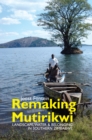 Remaking Mutirikwi : Landscape, Water and Belonging in Southern Zimbabwe - eBook