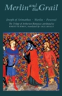 Merlin and the Grail : <I>Joseph of Arimathea, Merlin, Perceval</I>: The Trilogy of Arthurian Prose Romances attributed to Robert de Boron - eBook