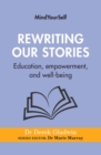 Rewriting Our Stories : Education, empowerment, and well-being - eBook