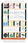 Parfums : A Catalogue of Remembered Smells - Book
