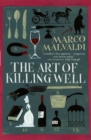 The Art of Killing Well : A Pellegrino Artusi Mystery - Book
