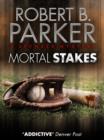 Mortal Stakes (A Spenser Mystery) - eBook