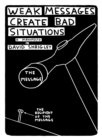Weak Messages Create Bad Situations : A Manifesto - eBook