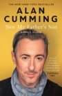 Not My Father's Son : A Family Memoir - eBook