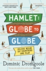 Hamlet: Globe to Globe : 193,000 Miles, 197 Countries, One Play - Book
