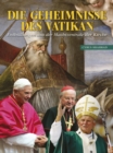 Die Geheimnisse Des Vatikan : Enthullungen aus der Machtzentrale der Kirche [German] - eBook
