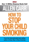 How to Stop Your Child Smoking - eBook