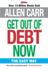 Allen Carr's Get Out of Debt Now - eBook