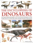 Encyclopedia Of Dinosaurs : The ultimate reference to 355 dinosaurs from the Triassic, Jurassic and Cretaceous periods, including more than 900 illustrations, maps, timelines and photographs - Book