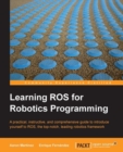 Learning ROS for Robotics Programming - eBook