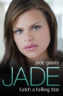 Jade Goody - Catch a Falling Star - eBook