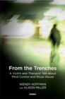 From the Trenches : A Victim and Therapist Talk about Mind Control and Ritual Abuse - Book