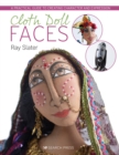 Cloth Doll Faces : A Practical Guide to Creating Character and Expression - Book