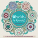 Mandalas to Crochet : 30 Great Patterns - Book