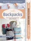 The Build a Bag Book: Backpacks : Sew 15 Stunning Projects and Endless Variations - Book