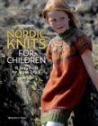Nordic Knits for Children : 15 Cosy Knits for Ages 3 to 9 - Book