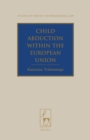 Child Abduction within the European Union - eBook