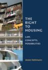 The Right to Housing : Law, Concepts, Possibilities - eBook